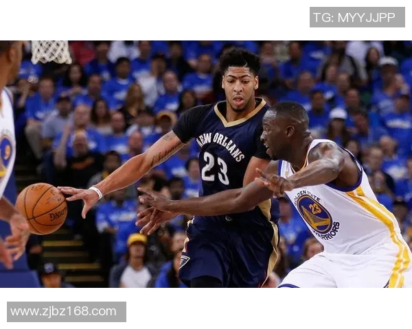 勇士与鹈鹕精彩对决全场录像回放分析与精彩瞬间集锦 勇士与鹈鹕精彩对决全场录像回放分析与精彩瞬间集锦